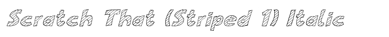 Scratch That (Striped 1) Italic image